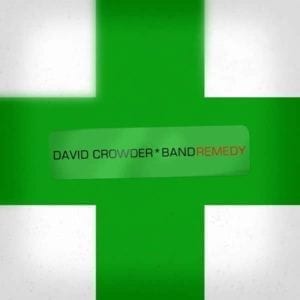 CD Remedy-David Crowder Band