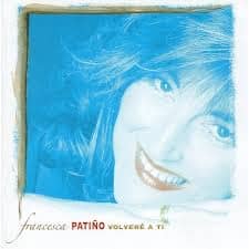 CD Volveré a Ti-Francesca Patiño