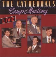 CD Camp Meeting - The Cathedrals