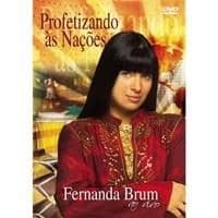 DVD Profetizando as Nações-Fernanda Brum ao vivo