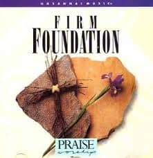 CD Firm Foudantion Praise Worship