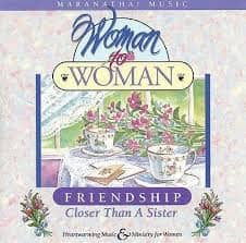 CD Woman to Woman-Friendship Closer Than a Sister