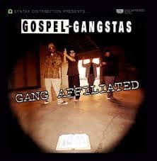 CD Gang Affiliated-Gospel Gangstas