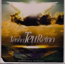 CD Venha Teu Reino-Ministério Ipiranga