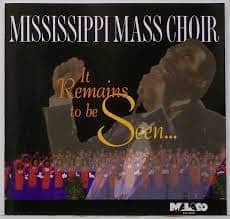 CD It Remains to be Seen-Mississippi Mass Choir