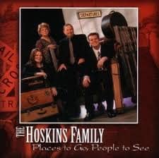 CD Places to go, People to see - The Hoskins Family