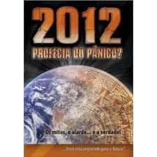 DVD 2012 Profecia ou Pânico?