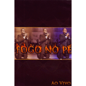 DVD Ao Vivo-Fogo no Pé