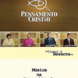 DVD Música na Evangelização-Pensamento Cristão-Itamar S. Bezerra