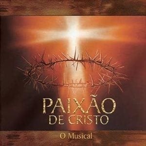 CD Paixão de Cristo O Musical