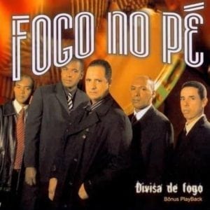 CD Divisa de Fogo-Fogo no Pé
