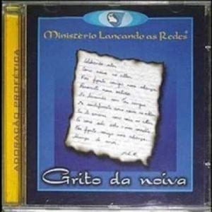 CD Grito da Noiva-Ministério Lançando as Redes