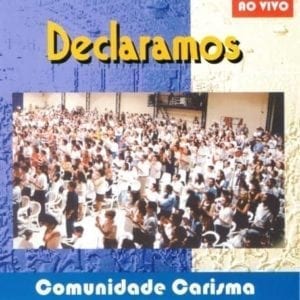 CD Declaramos-Comunidade Carisma