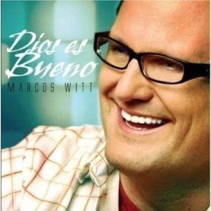 CD Dios es Bueno-Marcos Witt