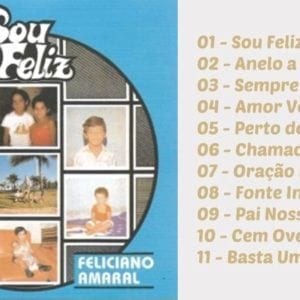 CD Sou Feliz - Feliciano Amaral