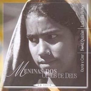 CD Meninas dos olhos de Deus-Ouvir e Crer-David Quinlan-Ludmila Ferber