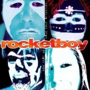 CD Now That We Have Your Attention-Rocketboy