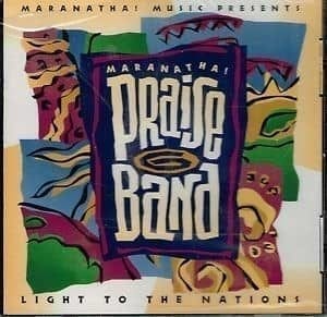 CD Light to the Nations-Maranatha Praise Band