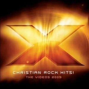 DVD The Videos 2005-X Christian Rock Hits!