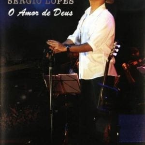 DVD O Amor de Deus-Sérgio Lopes