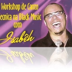 DVD Isabêh-Workshop mais esperado do Black Music